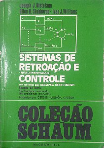 Livro Sistemas de Retroação e Controle com Aplicações para Engenharia, Física e Biologia Autor Distefano, Joseph J. (1972) [usado]