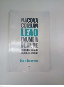 Livro na Cova com um Leão em um Dia de Neve Autor Batterson, Mark (2009) [usado]