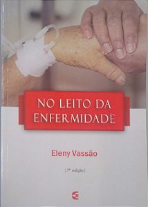 Livro no Leito da Enfermidade Autor Vassão, Eleny (2013) [usado]