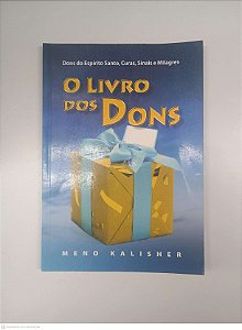 Livro o Livro dos Dons Autor Kalisher, Meno (2009) [usado]