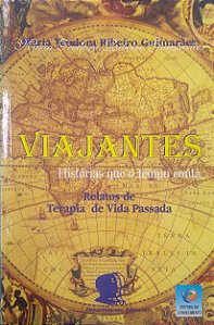 Livro Viajantes: Histórias que o Tempo Conta Autor Guimarães, Maria Teodoro Ribeiro (1999) [usado]