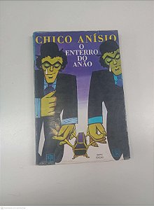 Livro o Enterro do Anão Autor Anisio, Chico (1973) [usado]