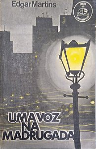 Livro Uma Voz na Madrugada Autor Martins, Edgar (1977) [usado]