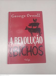 Livro a Revolução dos Bichos Autor Orwell, George (2021) [usado]
