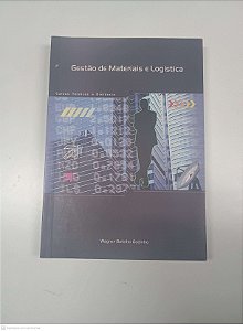 Livro Gestão de Materiais e Logistica Autor Godinho, Wagner Botelho [usado]