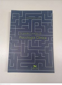 Livro os Grandes Conceitos da Psicologia Clínica Autor Marty, Francois (2012) [usado]