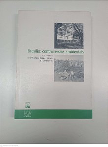 Livro Brasilia: Controvérsias Ambientais Autor Paviani, Aldo (2003) [usado]