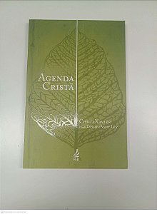 Livro Agenda Cristã Autor Xavier, Francisco Cândido - Esp. André Luiz (2016) [usado]