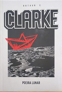 Livro Poeira Lunar Autor Clarke, Arthur C. (2018) [usado]