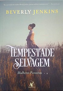 Livro Tempestade Selvagem [mulheres Pioneiras; 2] Autor Jenkins, Beverly (2022) [seminovo]