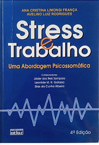 Livro Stress e Trabalho Autor França, Ana Cristina Limongi (2012) [usado]