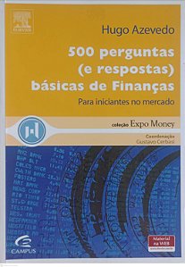 Livro 500 Perguntas (e Respostas) Básicas de Finanças Autor Azevedo, Hugo (2007) [seminovo]