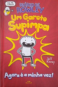 Livro Diário de Rowley: um Garoto Supimpa: Agora é Minha Vez! Autor Kinney, Jeff (2019) [seminovo]