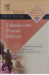 Livro Lidando com Pessoas Difíceis Autor Vários Autores (2007) [usado]