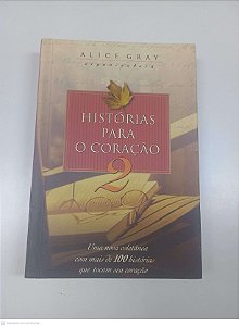 Livro Historia para o Coração 2 Autor Gray, Alice (2002) [usado]