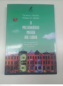 Livro Milionario Mora ao Lado Autor Thomas J. Stanley e William D. Danko (1999) [usado]