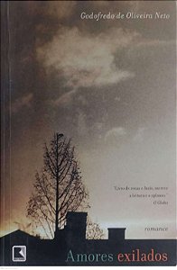 Livro Amores Exilados Autor Neto, Godofredo de Oliveira (2011) [usado]