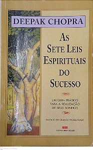Livro as Sete Leis Espirituais do Sucesso Autor Chopra, Deepak (2004) [usado]