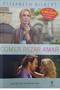 Livro Comer, Rezar, Amar (edição de Bolso) Autor Gilbert, Elizabeth (2009) [seminovo]