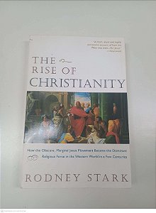 Livro The Rise Of Christianity Autor Stark, Rodney (2020) [usado]