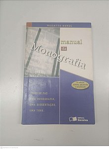 Livro Manual de Monografia Autor Nunes, Luiz Antonio Rizzatto (2002) [usado]