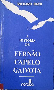 Livro a História de Fernão Capelo Gaivota Autor Bach, Richard (1970) [usado]