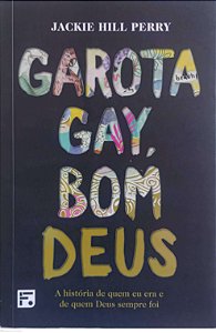 Livro Garota Gay, Bom Deus Autor Perry, Jackie Hill (2021) [usado]