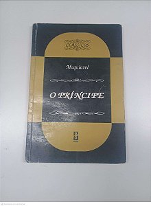 Livro o Principe Autor Maquiavel (1994) [usado]