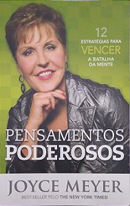 Livro Pensamentos Poderosos: 12 Estratégias para Vencer a Batalha da Mente Autor Meyer, Joyce (2011) [usado]