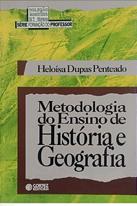Livro Metodologia do Ensino de História e Geografia Autor Penteado, Heloísa Dupas (1994) [usado]