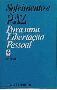 Livro Sofrimento e Paz Autor Larrañaga, Inácio (1995) [usado]