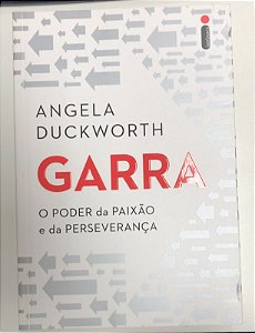 Livro Garra: o Poder da Paixão e da Perseverança Autor Ducworth, Angela (2016) [usado]