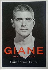 Livro Giane - Vida, Arte e Luta Autor Fiuza, Guilherme (2012) [usado]