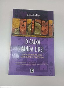 Livro o Caixa Ainda é Rei Autor Checkley, Keith (2005) [usado]