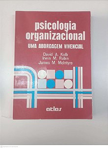 Livro Psicologia Organizacional - Uma Abrodagem Vivencial Autor Kolb, David A. (1978) [usado]