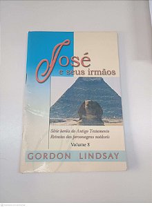 Livro Vol. 8 - José e seus Irmão Autor Lindsay, Gordon (2002) [usado]