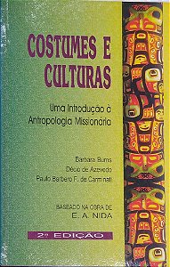 Livro Costumes e Culturas - Uma Introdução À Antropologia Missionária Autor Diversos (1999) [usado]