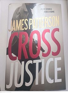 Livro Cross Justice Autor Patterson, James [usado]