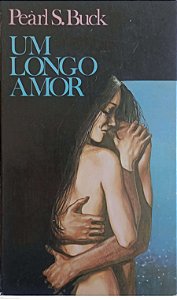 Livro um Longo Amor Autor Buck, Pearl S. (1983) [usado]