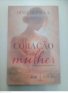 Livro o Coração de Uma Mulher Autor Paula, Dineu de (2026) [usado]