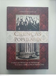Livro Crenças Populares Autor Bacchiocchi, Samuele (2012) [usado]