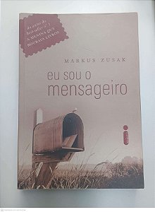 Livro Eu Sou o Mensageiro Autor Zusak, Markus (2007) [usado]