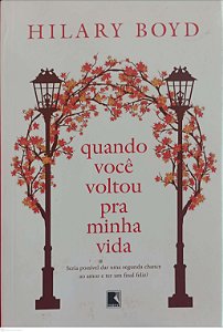 Livro Quando Você Voltou Pra Minha Vida Autor Boyd, Hilary (2020) [usado]