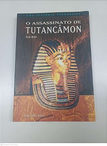 Livro o Assassinato de Tutancâmon Autor Brier, Bob (2001) [usado]