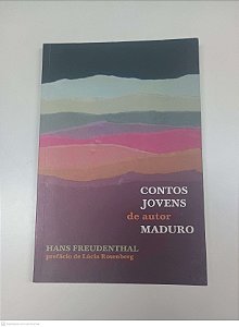 Livro Contos Jovens de Autor Maduro Autor Freudenthal, Hans (2013) [usado]
