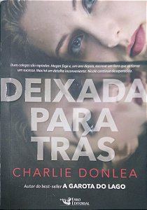 Livro Deixada para trás Autor Donlea, Charlie (2017) [usado]