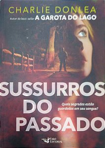 Livro Sussurros do Passado Autor Donlea, Charlie (2024) [seminovo]
