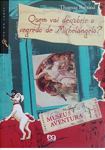 Livro Quem Vai Descobrir o Segredo de Michelangelo ? Autor Brezina, Thomas (2011) [seminovo]