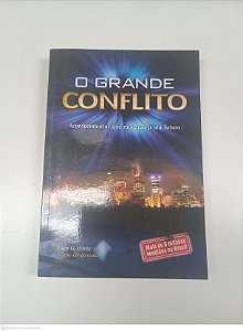 Livro o Grande Conflito Autor White, Ellen G. (2004) [usado]