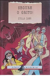 Livro Segure o Grito ! Autor Carr, Stella (1997) [usado]